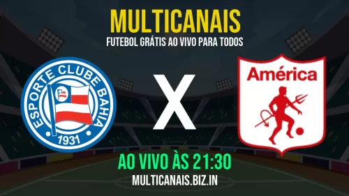 Bahia x América de Cali ao vivo online grátis em HD – 15/07/2025 com transmissão confiável